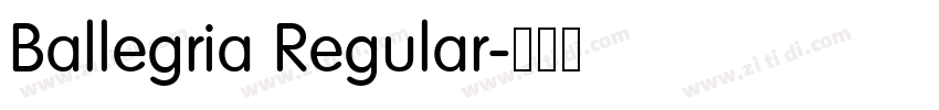 Ballegria Regular字体转换 Ballegria Regular字体转换